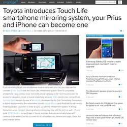 Toyota introduces Touch Life smartphone mirroring system, your Prius and iPhone can become one