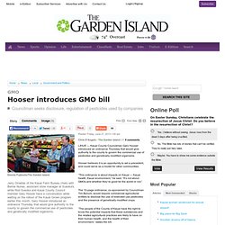 Hooser introduces GMO bill - Thegardenisland.com: Government And Politics