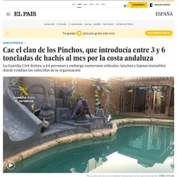 Cae el clan de los Pinchos, que introducía entre 3 y 6 toneladas de hachís al mes por la costa andaluza