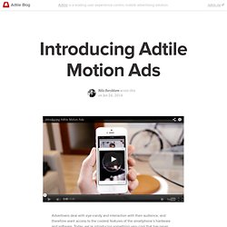 Introducing Adtile Motion Ads