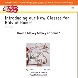 Introducing our New Classes for Kids at Home! – Makey Shop