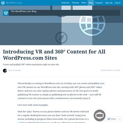 Introducing VR and 360° Content for All WordPress.com Sites — The WordPress.com Blog