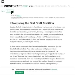 Introducing the First Draft Coalition – First Draft