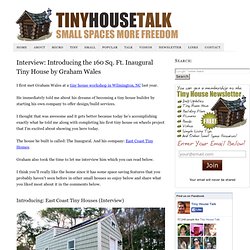 Introducing the 160 Sq. Ft. Inaugural Tiny House by Graham Wales