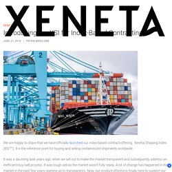 Xeneta Shipping Index - Worldwide Containerized Shipments