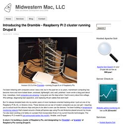 Introducing the Dramble - Raspberry Pi 2 cluster running Drupal 8