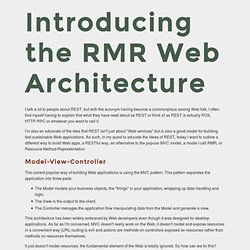 Introducing the RMR Web Architecture