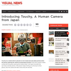 Introducing Touchy, A Human Camera from Japan