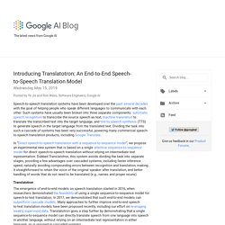 Blog de Google AI: Introducción a Translatotron: un modelo integral de traducción de voz a voz