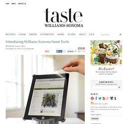 Introducing Williams-Sonoma Smart Tools