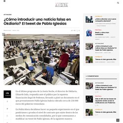 ¿Cómo introducir una noticia falsa en Okdiario? El tweet de Pablo Iglesias