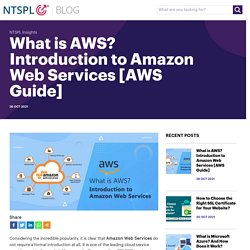 What is AWS? Introduction to Amazon Web Services [AWS Guide]