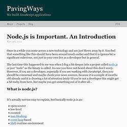 Node.js is Important. An Introduction - PavingWays