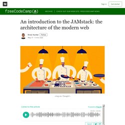 An introduction to the JAMstack: the architecture of the modern web