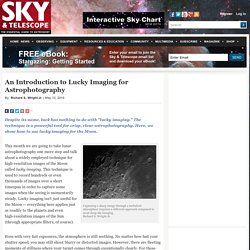 An Introduction to Lucky Imaging for Astrophotography