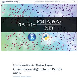 Introduction to Naive Bayes Classification Algorithm in Python and R