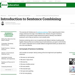 Introduction to Sentence Combining - Sentence Combining Exercises