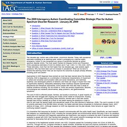 The 2009 Interagency Autism Coordinating Committee Strategic Plan for Autism Spectrum Disorder Research - January 26, 2009