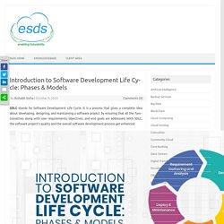 Introduction to Software Development Life Cycle: Phases & Models