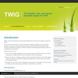 Introduction - Documentation - Twig - The flexible, fast, and secure PHP template engine