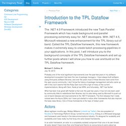 Introduction to the TPL Dataflow Framework - The Imaginary Road