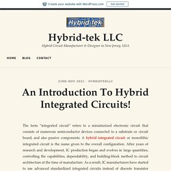 An Introduction To Hybrid Integrated Circuits!