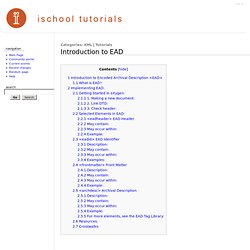 Introduction to EAD - iSchool Tutorials