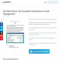 Get More Done: The Complete Introduction to Task Management