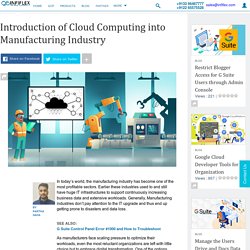 Introduction of Cloud Computing into Manufacturing Industry