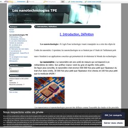 I. Introduction, Définition. - Les nanotechnologies TPE