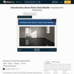 Introduction about Haisa Dark Marble
