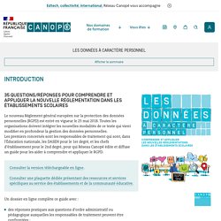 INTRODUCTION 35 QUESTIONS/RÉPONSES POUR COMPRENDRE ET APPLIQUER LA NOUVELLE RÉGLEMENTATION DANS LES ÉTABLISSEMENTS SCOLAIRES