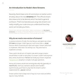 An Introduction to Node's New Streams by Calvin French-Owen