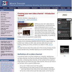 Creating your own video channel – Introduction -revised