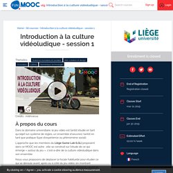 Mooc - Introduction à la culture vidéoludique