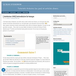 Introduire le temps - Tuto Arduino
