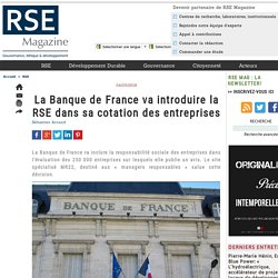 La Banque de France va introduire la RSE dans sa cotation des entreprises
