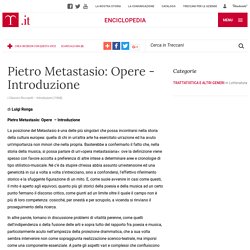 Pietro Metastasio: Opere - Introduzione in “I Classici Ricciardi – Introduzioni”