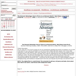 The Introvert Advantage: How to Thrive in an Extrovert World - Marti Olsen Laney Psy.D.