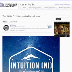 Ten Gifts Of Introverted Intuitives ⋆ Neojungian Academy