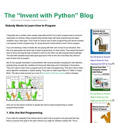 The "Invent with Python" Blog — Nobody Wants to Learn How to Program