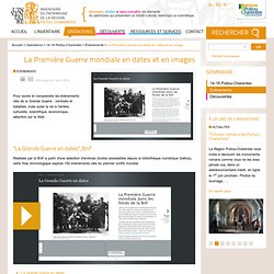 La Première Guerre mondiale en dates et en images - Inventaire du Patrimoine de la Région Poitou-Charentes