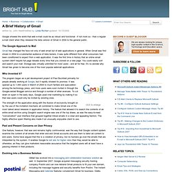 The History of GMail: Who Invented It & Privacy Concerns of Spidering Email Content