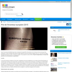 Prix de l'Inventeur européen 2015 - Europe en images Web Tv