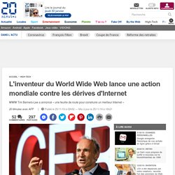 L'inventeur du World Wide Web lance une action mondiale contre les dérives d'Internet