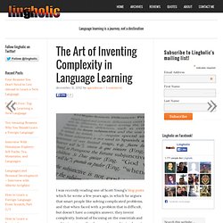 The Art of Inventing Complexity in Language Learning