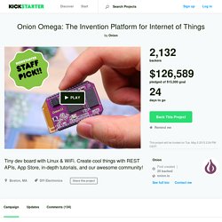 Onion Omega: The Invention Platform for Internet of Things by Onion