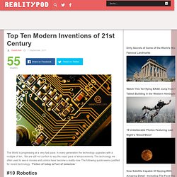 Top Ten Modern Inventions of 21st Century