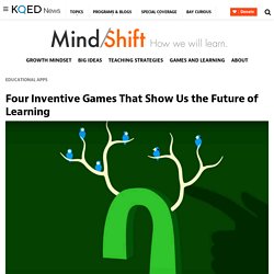 Four Inventive Games That Show Us the Future of Learning