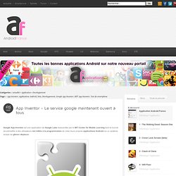 App Inventor - Le service google maintenant ouvert à tous